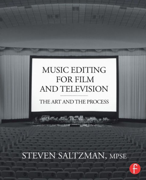 Music Editing for Film and Television: The Art and the Process / Edition 1