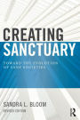 Creating Sanctuary: Toward the Evolution of Sane Societies, Revised Edition