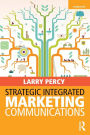 Strategic Integrated Marketing Communications / Edition 2
