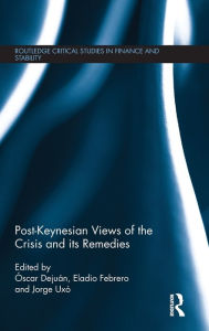 Title: Post-Keynesian Views of the Crisis and its Remedies, Author: Óscar Dejuán