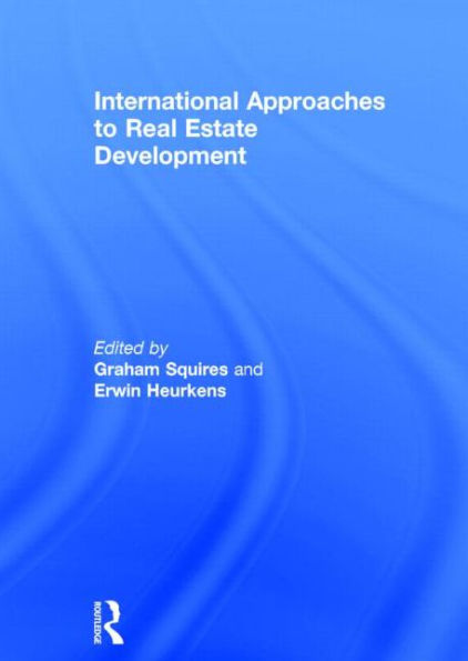 International Approaches to Real Estate Development / Edition 1