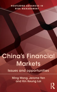 Title: China's Financial Markets: Issues and Opportunities, Author: Ming Wang