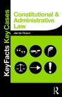 Constitutional and Administrative Law: Key Facts and Key Cases / Edition 1