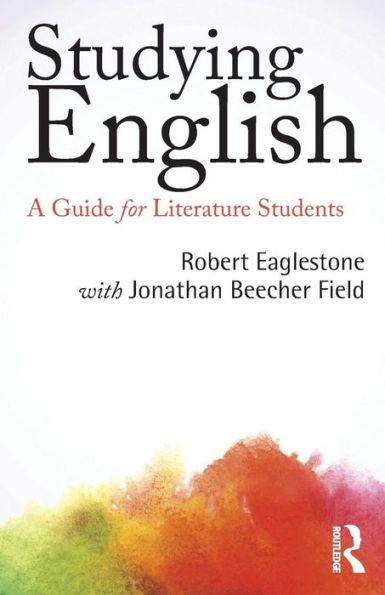 Studying English: A Guide for Literature Students / Edition 1