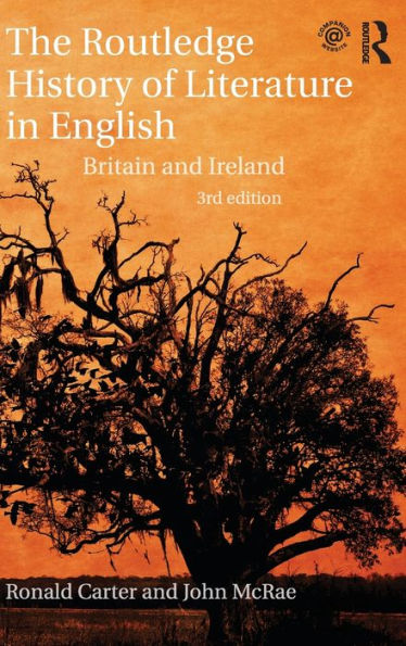 The Routledge History of Literature in English: Britain and Ireland / Edition 3