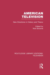 Title: American Television: New Directions in History and Theory, Author: Nick Browne