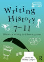 Writing History 7-11: Historical writing in different genres