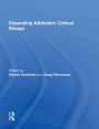 Expanding Addiction: Critical Essays