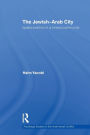 The Jewish-Arab City: Spatio-politics in a mixed community