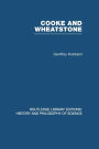 Cooke and Wheatstone: And the Invention of the Electric Telegraph