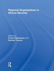 Title: Regional Organizations in African Security, Author: Fredrik Soderbaum