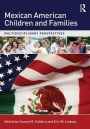 Mexican American Children and Families: Multidisciplinary Perspectives