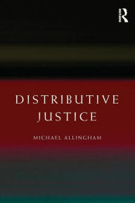 Title: Distributive Justice / Edition 1, Author: Michael Allingham