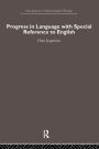 Progress in Language, with special reference to English