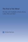 The End of the Mind: The Edge of the Intelligible in Hardy, Stevens, Larking, Plath, and Gluck