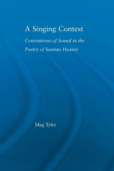 A Singing Contest: Conventions of Sound in the Poetry of Seamus Heaney