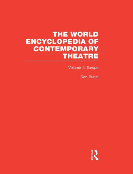 World Encyclopedia of Contemporary Theatre: Volume 1: Europe