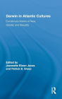 Darwin in Atlantic Cultures: Evolutionary Visions of Race, Gender, and Sexuality