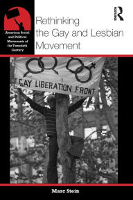 Rethinking the Gay and Lesbian Movement