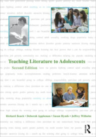 Title: Teaching Literature to Adolescents / Edition 2, Author: Richard Beach