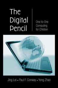 Title: The Digital Pencil: One-to-One Computing for Children, Author: Jing Lei