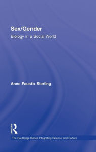 Title: Sex/Gender: Biology in a Social World, Author: Anne Fausto-Sterling