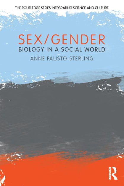 Sexgender Biology In A Social World Edition 1 By Anne Fausto 3603