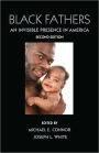 Black Fathers: An Invisible Presence in America, Second Edition / Edition 2