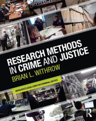 Title: Research Methods in Crime and Justice / Edition 1, Author: Brian L. Withrow