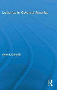 Title: Lotteries in Colonial America / Edition 1, Author: Neal Millikan