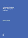 Twentieth-Century Music Theory and Practice