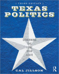 Texas Politics: Governing the Lone Star State / Edition 3