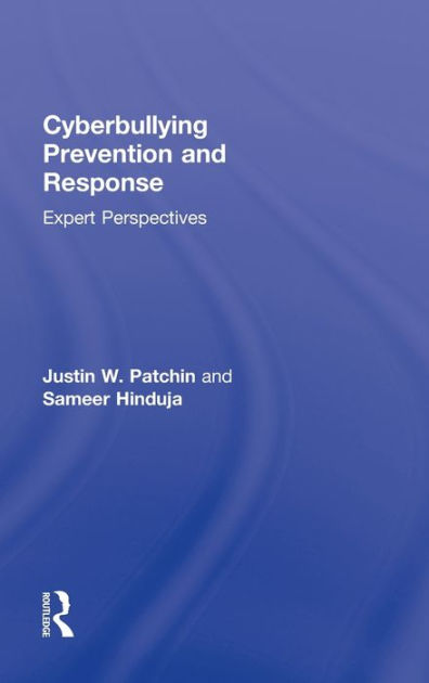 Cyberbullying Prevention And Response Expert Perspectives By Justin W Patchin Paperback 3996