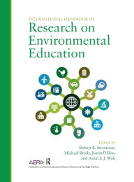 Title: International Handbook of Research on Environmental Education / Edition 1, Author: Robert B. Stevenson