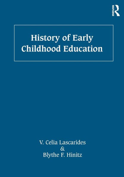 History of Early Childhood Education / Edition 1