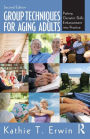 Alternative view 2 of Group Techniques for Aging Adults: Putting Geriatric Skills Enhancement into Practice