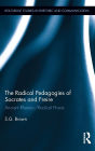 The Radical Pedagogies of Socrates and Freire: Ancient Rhetoric/Radical Praxis