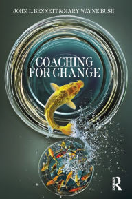 Title: Coaching for Change, Author: John L. Bennett