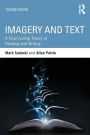 Imagery and Text: A Dual Coding Theory of Reading and Writing / Edition 2