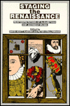 Staging the Renaissance: Reinterpretations of Elizabethan and Jacobean Drama