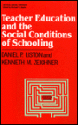 Teacher Education and the Social Conditions of Schooling