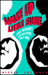 Title: Wake Up Little Susie: Single Pregnancy and Race Before Roe v Wade / Edition 1, Author: Rickie Solinger