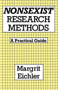 Nonsexist Research Methods: A Practical Guide / Edition 1