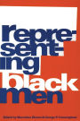 Representing Black Men / Edition 1