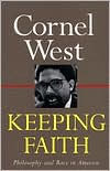 Keeping Faith: Philosophy and Race in America