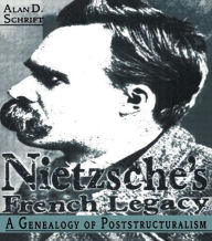 Title: Nietzsche's French Legacy / Edition 1, Author: Alan Schrift