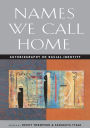 Names We Call Home: Autobiography on Racial Identity