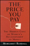 The Price You Pay: The Hidden Cost of Women's Relationship to Money