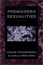 Premodern Sexualities / Edition 1