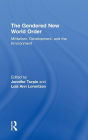 The Gendered New World Order: Militarism, Development and the Environment